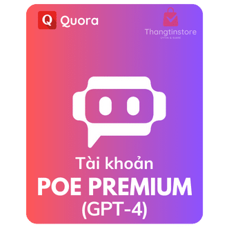 Tài khoản Poe Plus (Chat GPT-4)