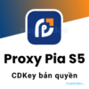 Proxy Pia S5 CDKey bản quyền